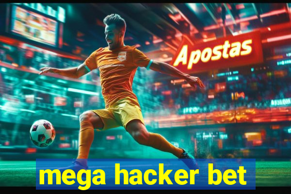 mega hacker bet